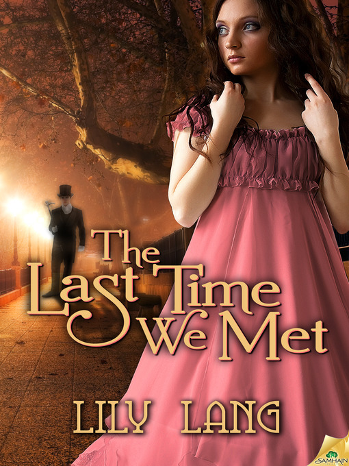 Title details for The Last Time We Met by Lily Lang - Available